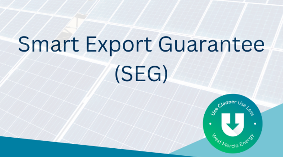 Introducing WME’s New Smart Export Guarantee (SEG) Rate | West Mercia ...